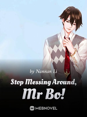 Stop Messing Around, Mr Bo! audio latest full