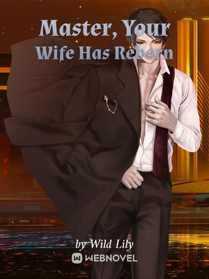 Master Xiao, Your Wife Has Reborn audio latest full