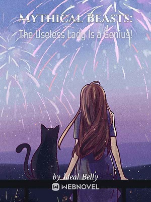 Mythical Beasts: The Useless Lady Is a Genius! audio latest full