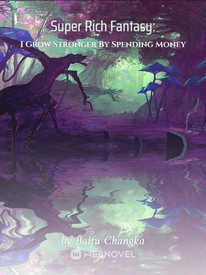 Super Rich Fantasy: I Grow Stronger By Spending Money audio latest full