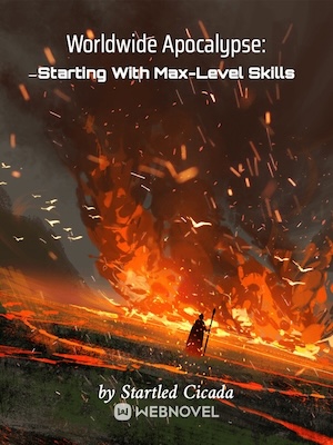 Worldwide Apocalypse: Starting With Max-Level Skills audio latest full