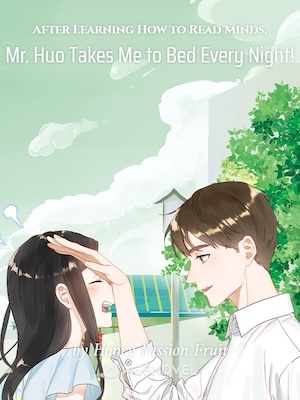 After Learning How to Read Minds, Mr. Huo Takes Me to Bed Every Night! audio latest full