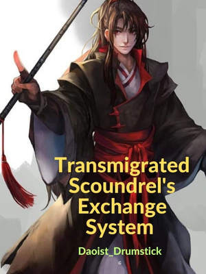 Transmigrated Scoundrel's Exchange System audio latest full