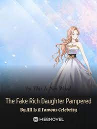 The Fake Rich Daughter Pampered By All Is A Famous Celebrity audio latest full