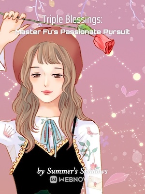 Triple Blessings: Mr. Fu's Passionate Pursuit audio latest full