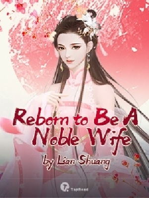 Reborn to Be A Noble Wife audio latest full