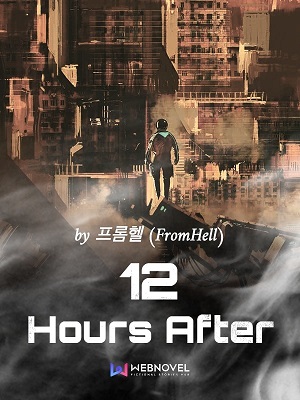 12 Hours After audio latest full