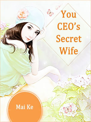 You, CEO's Secret Wife audio latest full