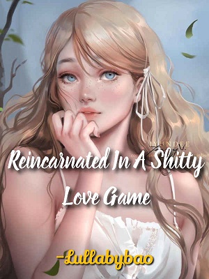Reincarnated In A Shitty Love Game audio latest full