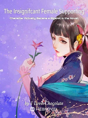The Insignifcant Female Supporting Character Actually Became a Bigshot in the Novel! audio latest full