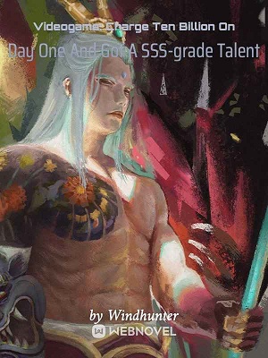 Videogame: Charge Ten Billion On Day One And Got A SSS-grade Talent audio latest full