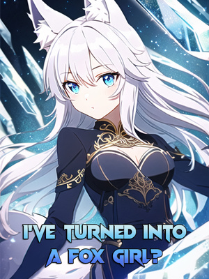 I've Turned Into A Fox Girl? audio latest full