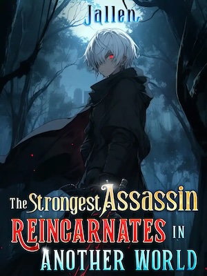 The Strongest Assassin Reincarnates in Another World audio latest full